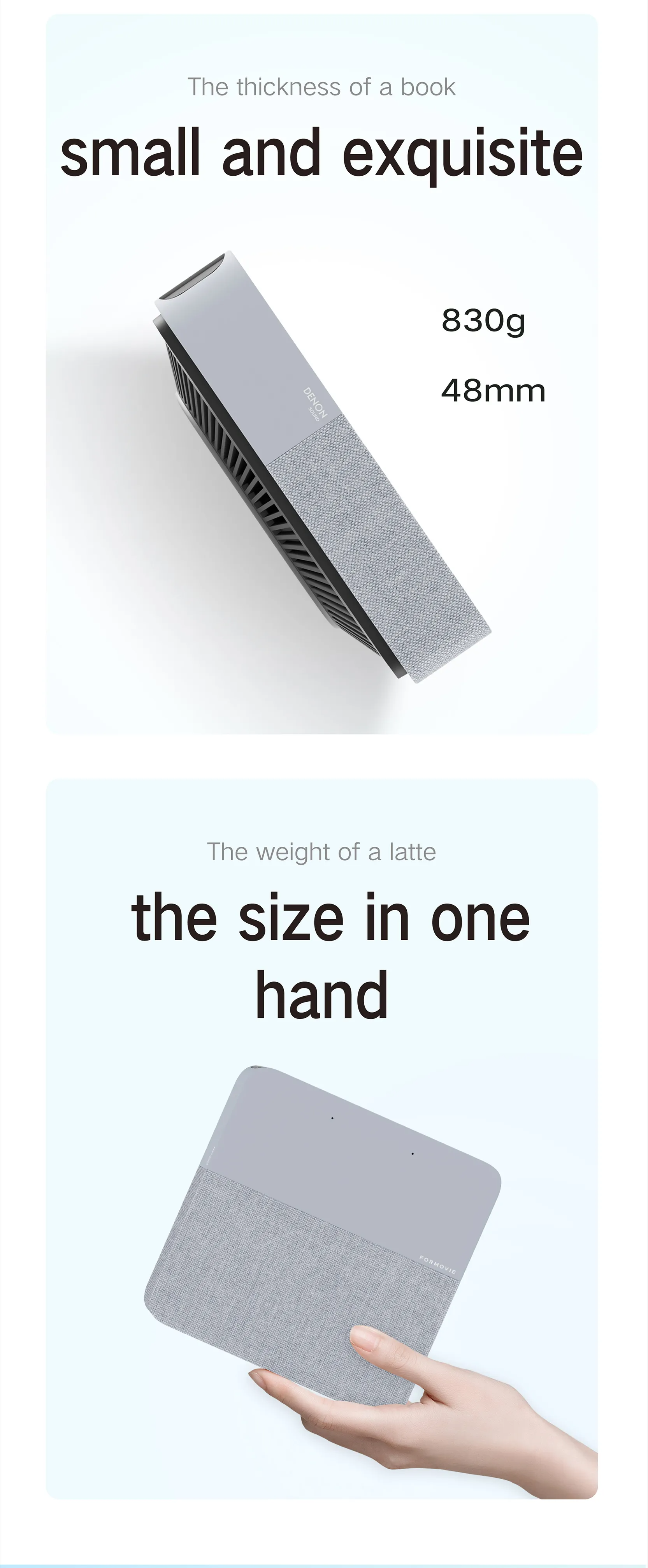 A compact gray device with a fabric front panel, shown from the side and top. Text highlights its weight of 830g, thickness of 48mm, and size comparable to a book or small enough to fit in one hand.